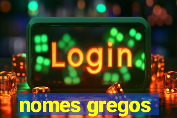 nomes gregos